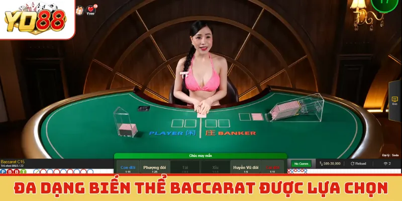 Đa dạng biến thể baccarat được lựa chọn