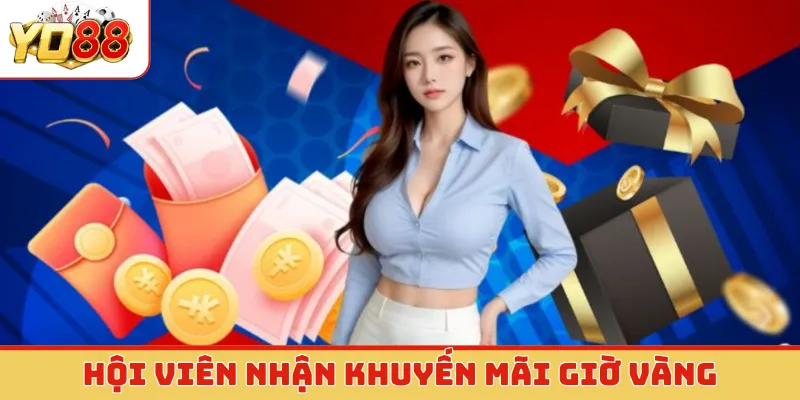 Hội viên nhận khuyến mãi giờ vàng