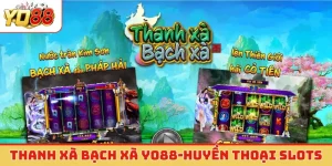 Thanh Xà Bạch Xà Yo88