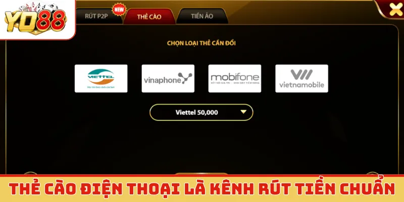 Thẻ cào điện thoại là kênh rút tiền chuẩn