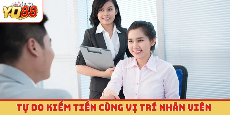 Tự do kiếm tiền cùng vị trí nhân viên online